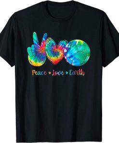 Peace Love Earth Day Tie Dye Hippie T-Shirt